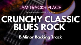 Crunchy Classic Blues Rock Guitar Backing Track In B Minor