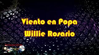 Viento en Popa Willie Rosario Salsa Lyrics