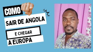 Como sair de Angola e chegar a Europa✈️🛩️✈️