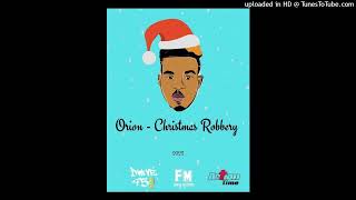 Orion - Christmas Robbery [2022 Christmas]