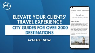 Elevate Your Clients' Travel Experience With TTS City Guides!