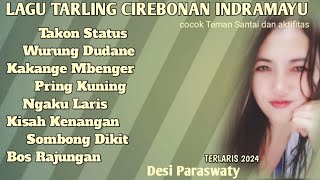 LAGU TARLING CIREBONAN  TEMBANG PANTURA FULL ALBUM //Desi Paraswaty  @diaryhijrah_17