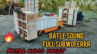 BATLLE SOUND FULL SUBWOFER HOREGG🔥💥