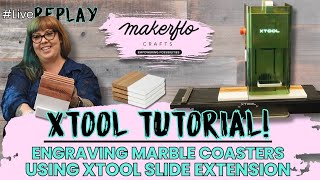 Xtool Slide Extension Tutorial! | Engraving Marble Coasters