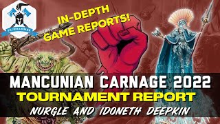 IDONETH DEEPKIN AND NURGLE AGE OF SIGMAR TOURNAMENT REPORT - MANCUNIAN CARNAGE 2022 - BATTLE REPORT!