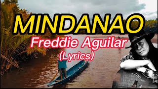 MINDANAO - Freddie Aguilar(Lyrics)