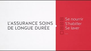 Qu'est-ce que l'assurance soins de longue durée ?