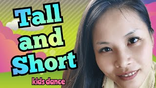 Tall and Short | Song with Actions