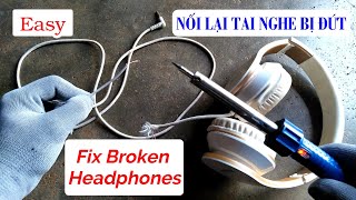 Cách nối tai nghe bị đứt(fix broken headphones band)