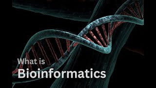 What is bioinformatics | bioinformatics for beginners | bioinformatics tutorial |