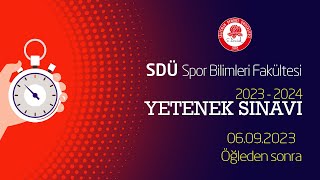 Spor Bilimleri Fakültesi Yetenek Sınavı 06-09-2023 (Öğlenden Sonra)