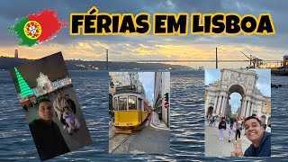 CONHECENDO LISBOA CIDADE ENCANTADORA APROVEITANDO AS FÉRIAS