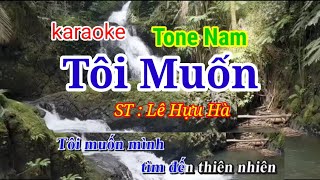 Tôi Muốn " Karaoke - tone nam "  nhạc sống " Karaoke Huyền JP.