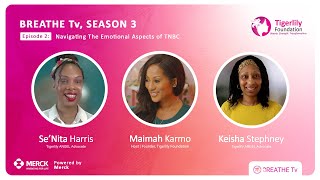 BREATHE Tv Season 3 Episode #2: Navigating Emotional Aspects of TNBC (triple negative breast cancer)