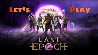 Last Epoch pt.25