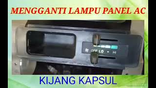 Mengganti Lampu Bohlam Panel AC Kijang Kapsul