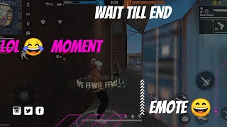 wait for end 😄 lol 😂🤣 moment 🔥🔥