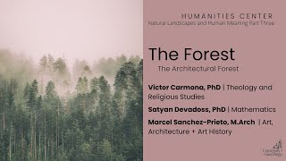 Natural Landscapes and Human Meaning - The Forest // The Architectural Forest