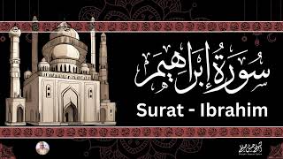 14 - [ سورة إبراهيم  ] ضمن المصحف المرتل من الصلاة / ترتيل  حسن صالح