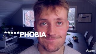 Do You Have a Phobia? | ASMR