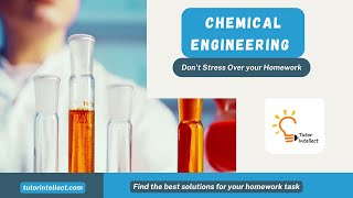 Get Top Grades in Chemical Engineering with Professional Guidance