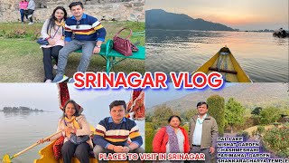 SRINAGAR: A JOURNEY THROUGH PARADISE | BEST PLACES TO VISIT | SRINAGAR IN WINTER | KASHMIR TRIP 2023