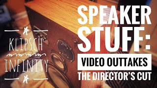 Speaker Stuff: Video Outtakes. Klipsch Bob Crites Tweeters and More.