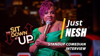 Just Nesh Interview | Ep 031 | THE SIT DOWN AT UPTOWN | Stand-Up Comedian Interview