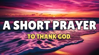 🙏 Always Pray First And Put God First Every Morning |  Transform Your Life With Morning Gratitude