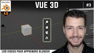 #3 | LES BASES POUR NAVIGUER DANS LA VUE 3D - Apprendre Blender en 100 vidéos [TUTO FR]