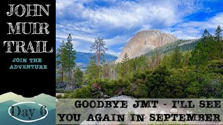 John Muir Trail Thru-Hike 2023 - Day 6 (I'm heading home)