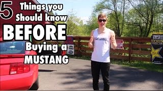 5 Things you should know before buying a mustang