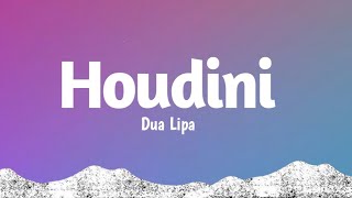 Houdini - Dua Lipa (Lyrics) new version