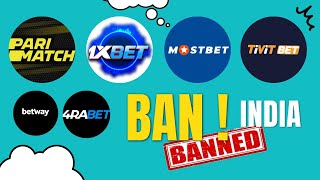 Gambling & Betting App,Website India Banned List 2023 | 1xbet, parimatch, mostbet, tivitbet are Ban