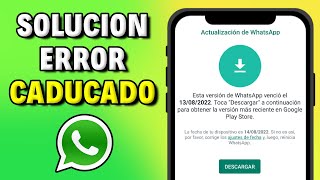 Solución al Error de WhatsApp Caducado