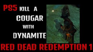 RDR1 KILL a COUGAR with DYNAMITE PS5 Expert Hunter Outfit 2023