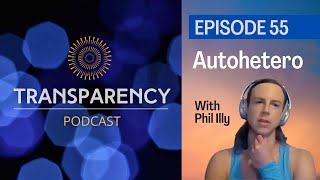 EP55 - Autohetero - with Phil Illy