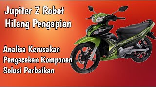 Penyebab Zupiter Z Robot Hilang Pengapian @ihsanfitriadichannel