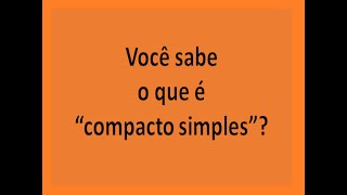 Você conhece o compacto simples?