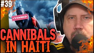 Cannibals in Haiti and more - World's On Fire with Jamie Kennedy #39