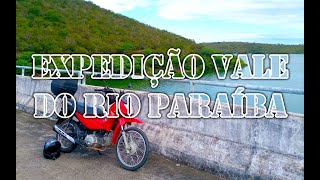 Expedição Vale do Rio Paraíba ( Episódio 2 - parte 1 )