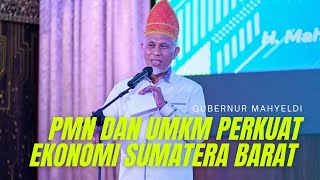 Mahyeldi : PNM perhatikan dan bina UMKM, pedagang jujur yang memperkuat ekonomi Sumatera Barat