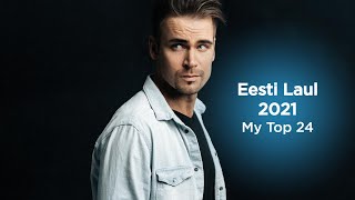 🇪🇪 Eesti Laul 2021: My Top 24