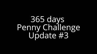 365 days Penny Challenge (Update #3)