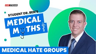 Medical Myths: Medical Hate Groups