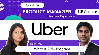 Ep 18 - Interview Experience at Uber | APM Interview | ISB Placement | Product Manager Interview