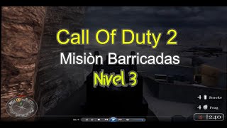 Call Of Duty 2 Gameplay Mision 3 Barricadas Calidad Maxima