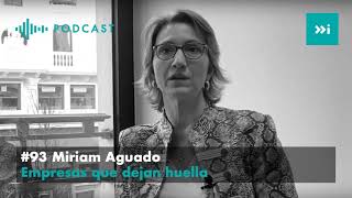 Episodio 93 – Empresas que dejan huella