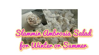 SLAMMIN AMBROSIA SALAD: FOR WINTER OR SUMMER