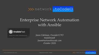 Enterprise Network Automation with Ansible, AnsibleFest 2020